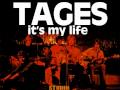 TAGES: It's My Life 