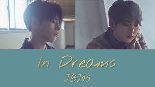 [日本語/かなるび] JBJ95ーIn dreams (夢の中で)