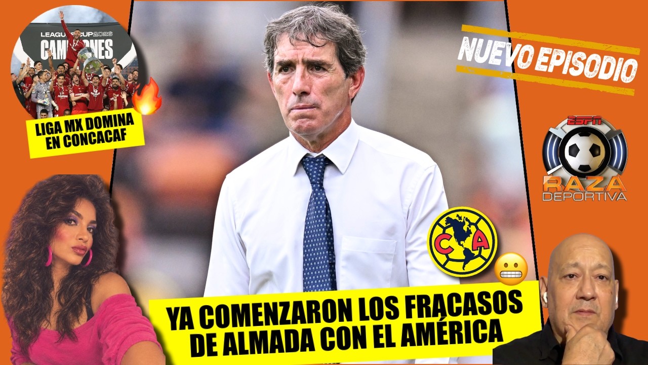 FRACASO AMERICANISTA en LEAGUES CUP. LIGA MX domina con 9 equipos en CONCACHAMPIONS | Raza Deportiva