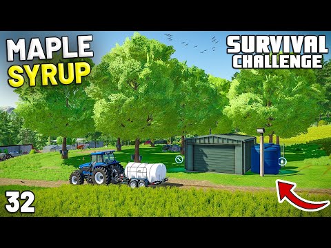 MAKING MAPLE SYRUP! GOOD IDEA? | Survival Challenge | Farming Simulator 22 - EP 32