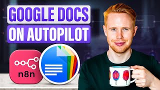 n8n + AI Builds & Styles Google Docs for Me (100% Automated)