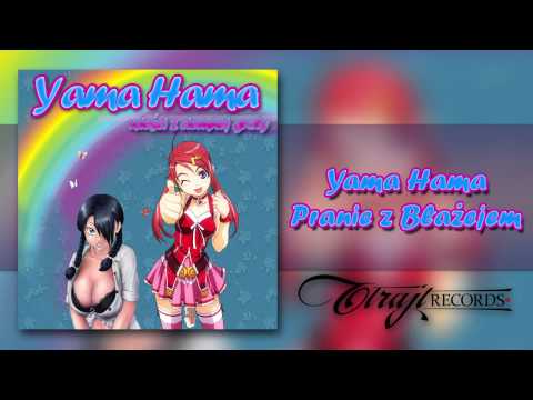 Yama Hama - Pranie z Błażejem