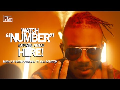 Mash Up International ft. IQ & Scratch - "Number" (Official Video)
