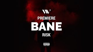 Bane - Risk (prod. by Edeez)