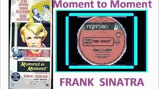 Frank Sinatra - Moment To Moment