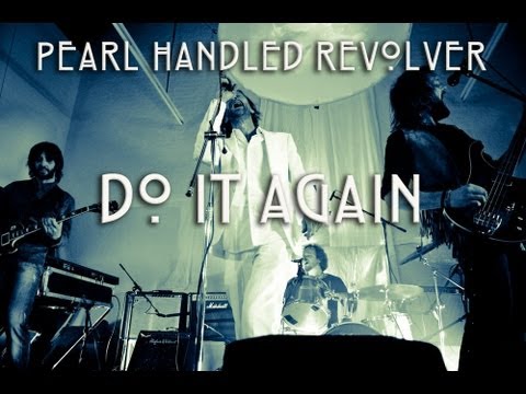 Pearl Handled Revolver - "Do It Again" - TMW Launch Night