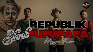Download lagu Republik Fufufafa - Slank | Versi Reggae [by NeoCover] mp3
