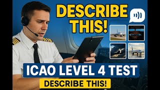 ICAO Level 4 English Language Proficiency Test: Description of Pictures