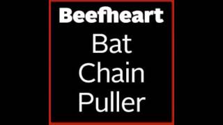 Captain Beefheart - Hobo-ism (Bat Chain Puller Album)