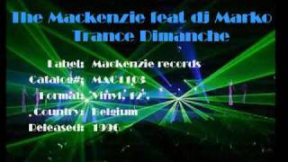 The Mackenzie feat dj Marko - Trance Dimanche