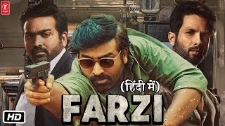 FARZI Full HD Movie in Hindi : Trailer Launch | Vijay Sethupathi | Shahid Kapoor | Raashi Khanna
