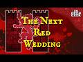 The Second Red Wedding