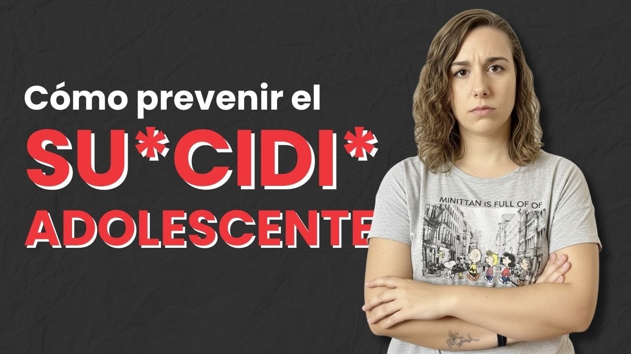 CÓMO Prevenir el SU*CIDI* en Adolescentes | TODAS las Señales de ALERTA y Cómo ACTUAR