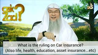Ruling on Insurance in Islam: Car, Life, Property, Health, Education, Asset etc - Assim al hakeem