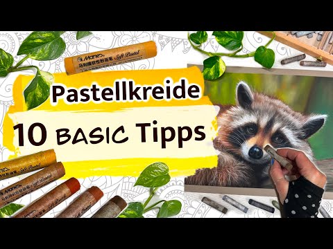 MALEN mit SOFTPASTELLEN: 10 BASIC Tipps für Anfänger | Techniken | Papier | Grundausstattung
