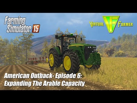 Let's Play Farming Simulator 15 - American Outback Ep6: Expanding the Arable Capacity