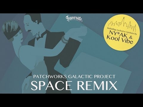 Patchworks Galactic Project - Space Remix (Teaser) [Official]