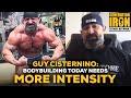 Guy Cisternino: Bodybuilding Today Needs More Intensity