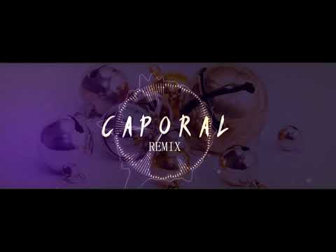 Caporal Remix / Enganchado 2018