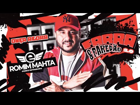 ROMIM MAHTA E FORRÓ ESTOURADO - FARRA E PAREDÃO 2.0 - (CD COMPLETO)