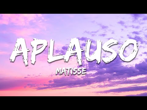 Matisse, Oscar Ortiz - Aplauso (Letra/Lyrics)
