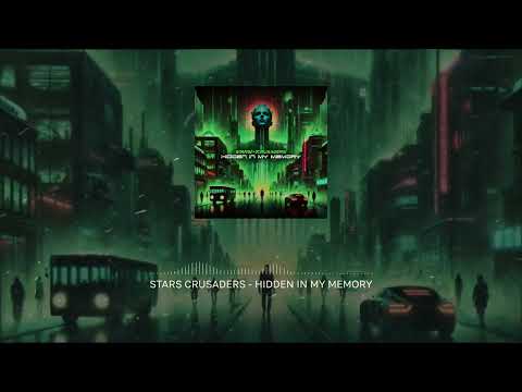 Stars Crusaders - Hidden In My Memory (2024)