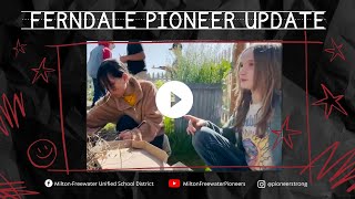 Pioneer Update - Ferndale with Sarah Ensunsa - May 2023