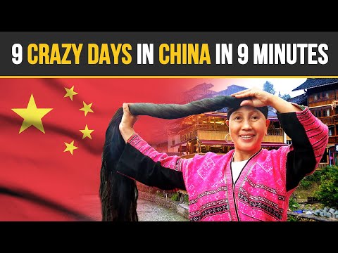 9 Crazy Days In China In 9 Minutes