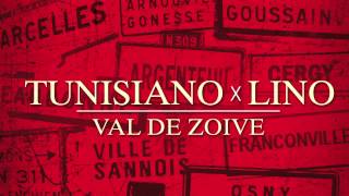 Tunisiano x Lino - Val de Zoive (Audio)