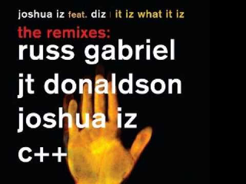 Joshua Iz and Diz - It iz what it iz (Russ Gabriel stripped down 80s mix)