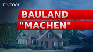 Bauland "machen"