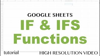 Google Sheets IF &amp; IFS Functions - Formulas with If, Then, Else, Else If Statements