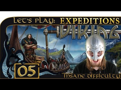 Unwanted Guests - Let’s Play Expeditions: Viking #05 - Expeditions: Viking Gameplay - Insane