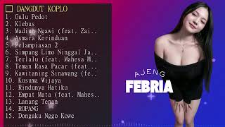 Download lagu AJENG FEBRIA FULL ALBUM | KOPLO HITS 2026 | GULU PEDOT mp3