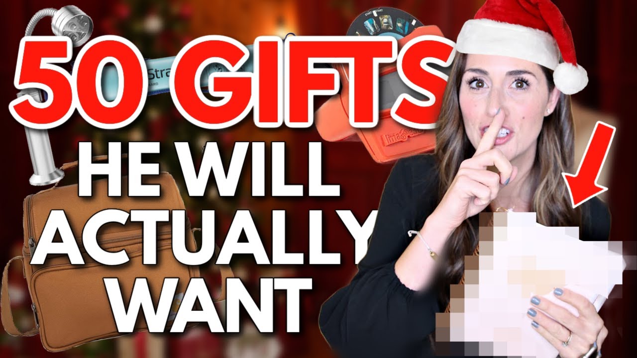 50 Gift Ideas He Won't Stop Talking About 😉🎁