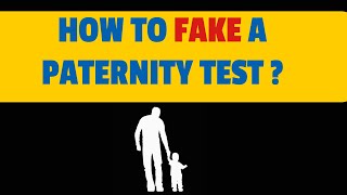 How To Fake A DNA Paternity Test? And, Should You Do It?