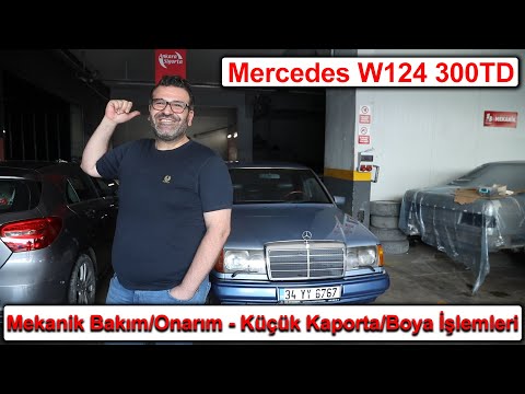 Mercedes W124 300TD<br>Mekanik Bakım/Onarım<br>+ Küçük Kaporta/Boya İşlemleri