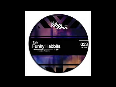 Ezlv - Funky Habbits (Original Mix) [RAW033]