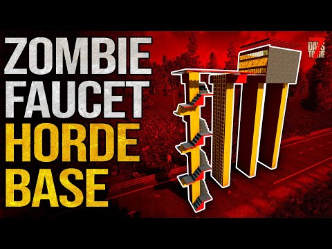 How to STOP The FLOW of Zombies  - 7 Days To Die Alpha 21 - The "Zombie Faucet" Horde Base Idea