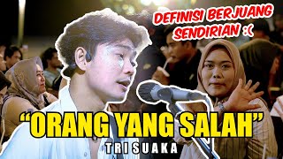 Download lagu ORANG YANG SALAH - LUVIA BAND (LIVE NGAMEN) TRI SUAKA mp3
