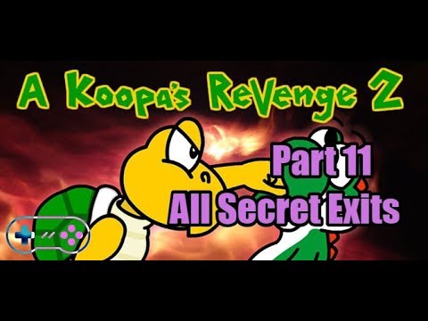 A Koopa`s Revenge 2.0 | Walkthrough 100% | Part 11