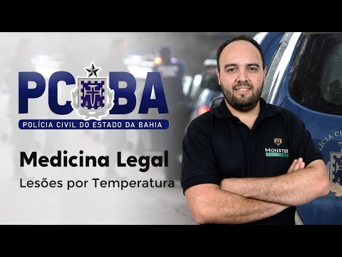 Concurso PC BA - Medicina Legal - Lesões por temperatura - Profº Juliermy Senna