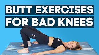 Butt Exercises For Bad Knees - Healthy Knee Strength Routine (SO GOOD!)