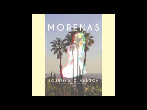 Josbi - Morenas ft. Nic Hanson (Prod. Curtiss King)