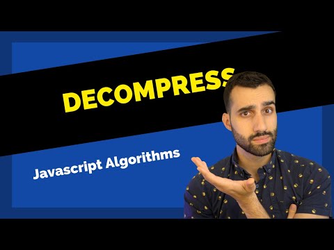 Decompress Javascript Algorithm Challenge Walkthrough