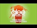 Happy Days Are Here Again / Get Happy | Glee [HD FULL STUDIO]