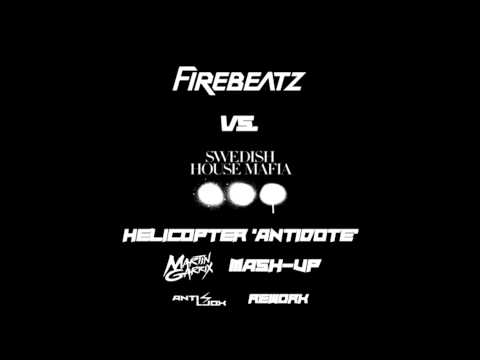 Firebeatz vs. Swedish House Mafia - Helicopter 'Antidote' (Martin Garrix Mash-Up) Preview
