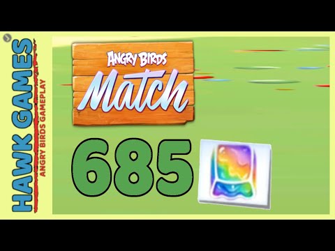 Angry Birds Match ⭐ Level 685 - Walkthrough, No Boosters