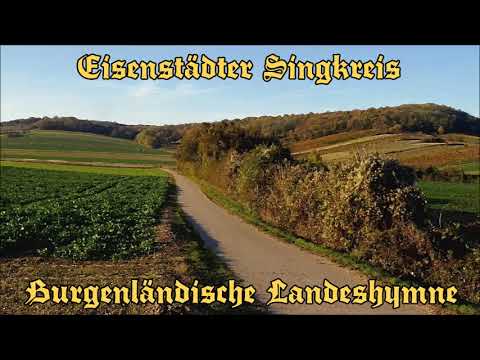 Eisenstädter Singkreis - Burgenländische Landeshymne