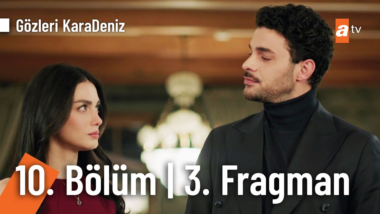 Gözleri KaraDeniz 10. Bölüm 3. Fragman | "Eğer bir sevdalık varsa..."@GozleriKaradenizatv​